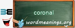 WordMeaning blackboard for coronal